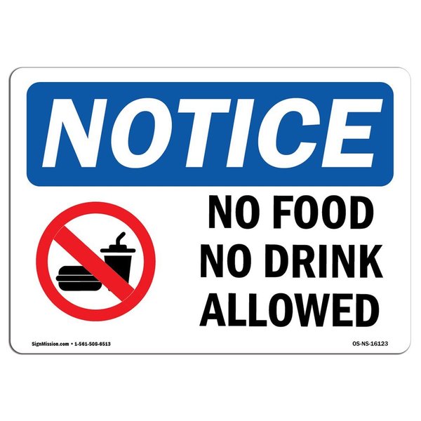 Signmission Safety Sign, OSHA Notice, 10" Height, NOTICE No Food No Drink Allowed Sign, Landscape OS-NS-D-1014-L-16123
